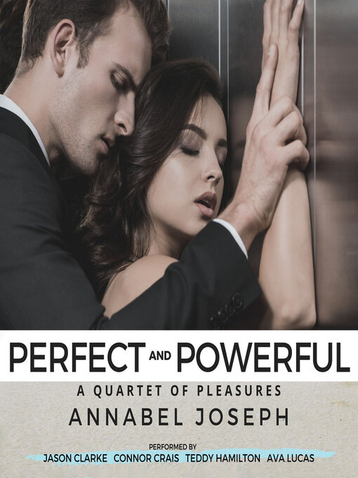Title details for Perfect and Powerful by Annabel Joseph - Wait list